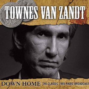 TOWNES VAN ZANDT / タウンズ・ヴァン・ザント / DOWN HOME
