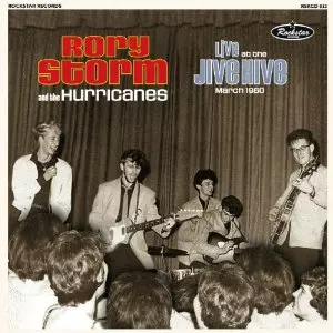 LIVE AT THE JIVE HIVE/RORY STORM & THE HURRICANES｜OLD  ROCK｜ディスクユニオン・オンラインショップ｜diskunion.net
