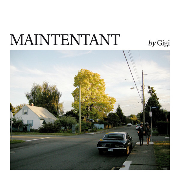 GIGI (ROCK/POPS) / ジジ / MAINTENANT