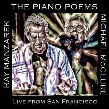 RAY MANZAREK & MICHAEL MCCLURE / THE PIANO POEMS