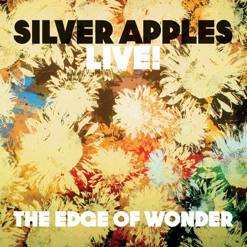 SILVER APPLES / シルヴァー・アップルズ / THE EDGE OF WONDER / FRACTAL FLOW (2012 TOUR SINGLE 7")