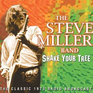 STEVE MILLER BAND / スティーヴ・ミラー・バンド / SHAKE YOUR TREE