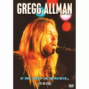 GREGG ALLMAN / グレッグ・オールマン / I'M NO ANGEL: LIVE ON STAGE