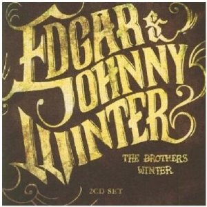EDGAR & JOHNNY WINTER / エドガー・アンド・ジョニー・ウィンター / BROTHERS WINTER
