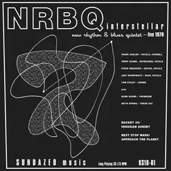 NRBQ / エヌアールビーキュー / INTERSTELLAR: NEW RHYTHM AND BLUES QUINTET-LIVE 1970 (LIMITED EDITION 10")