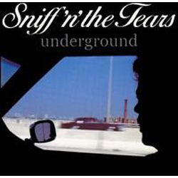 SNIFF 'N' THE TEARS / スニッフ&ザ・ティアーズ / UNDERGROUND