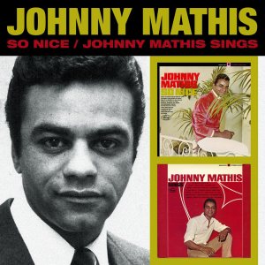 JOHNNY MATHIS / ジョニー・マティス / SO NICE/JOHNNY MATHIS SINGS