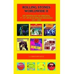 ローリング・ストーンズ / ROLLING STONES WORLDWIDE II (AN ANTHOLOGY OF ORIGINAL 7”, 12”, EP AND CD-SINGLES RELEASES 1971 - 2008) (BY CHRISTOPH MAUS)