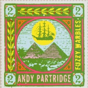 ANDY PARTRIDGE / アンディ・パートリッジ / FUZZY WARBLES 2