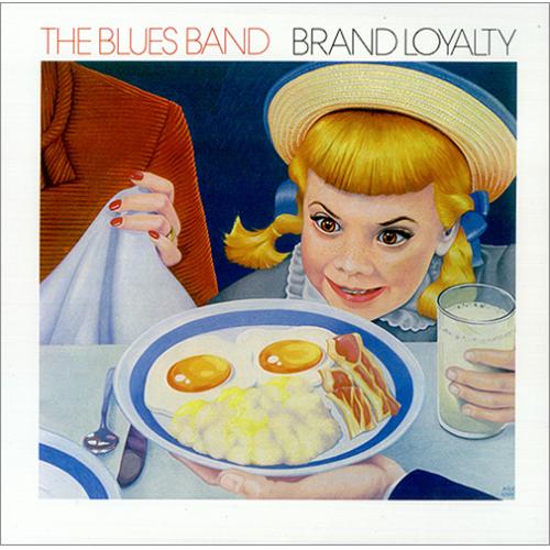 BLUES BAND / ブルース・バンド / BRAND LOYALTY