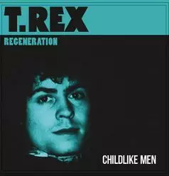 T. REX / T・レックス / CHILDLIKE MEN (LIMITED EDITION 7" / U.S. RED VINYL)