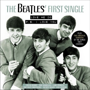 BEATLES / ビートルズ / THE BEATLES' FIRST SINGLE PLUS THE ORIGINAL VERSIONS OF THE SONGS THEY COVERED