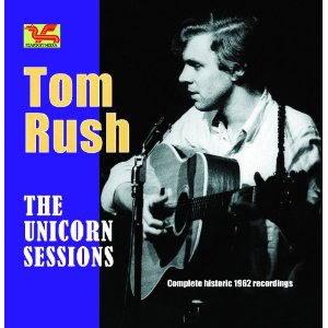 TOM RUSH / トム・ラッシュ / THE UNICORN SESSIONS
