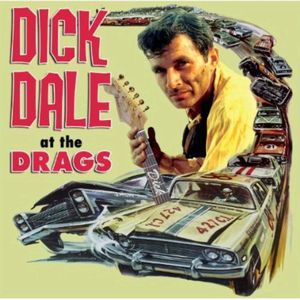 DICK DALE / ディック・デイル / AT THE DRAGS