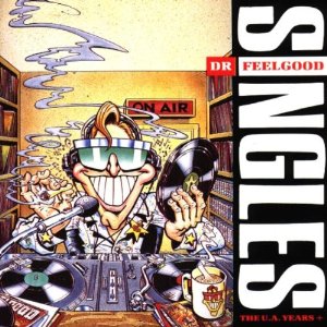 DR. FEELGOOD / ドクター・フィールグッド / SINGLES (THE U.A. YEARS PLUS)