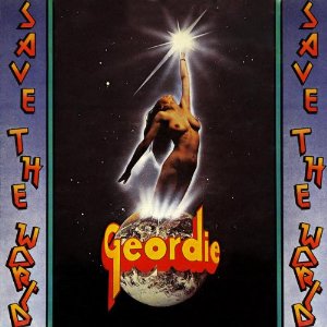 GEORDIE / ジョーディー / SAVE THE WORLD (180G LP + CD)