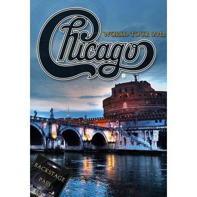 CHICAGO / シカゴ / WORLD TOUR 2011 - BACKSTAGE PASS