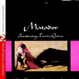 TORRIN QUINN / MATADOR (CDR)