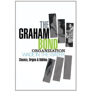 GRAHAM BOND ORGANIZATION / グラハム・ボンド・オーガニゼーション / WADE IN THE WATER'-CLASSIC ORIGINS & ODDITIES (4CD BOX)