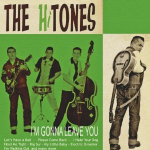 HITONES / I'M GONNA LEAVE YOU