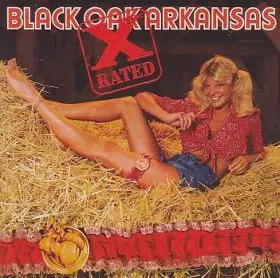 X-RATED/BLACK OAK ARKANSAS/ブラック・オーク・アーカンソー｜OLD