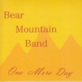 BEAR MOUNTAIN BAND / ONE MORE DAY