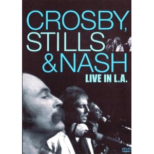 CROSBY, STILLS & NASH / クロスビー・スティルス&ナッシュ / LIVE IN L.A.