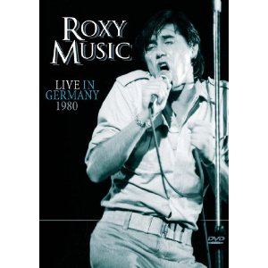 ROXY MUSIC / ロキシー・ミュージック / LIVE IN GERMANY 1980