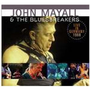 JOHN MAYALL & THE BLUESBREAKERS / ジョン・メイオール&ザ・ブルース・ブレイカーズ / LIVE IN GERMANY 1988