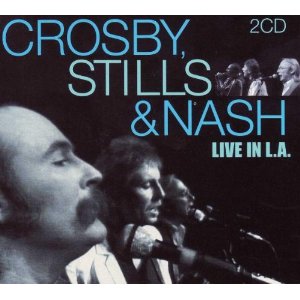 CROSBY, STILLS & NASH / クロスビー・スティルス&ナッシュ / LIVE IN L.A.