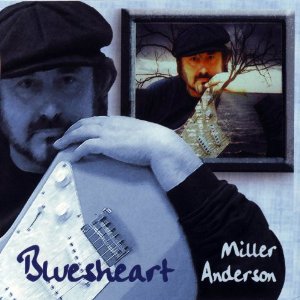 MILLER ANDERSON / ミラー・アンダーソン / BLUESHEART