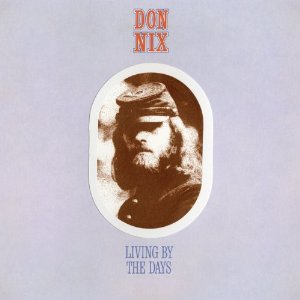 DON NIX / ドン・ニックス / LIVING BY THE DAYS