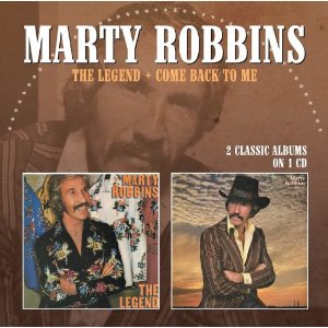 MARTY ROBBINS / マーティ・ロビンス / THE LEGEND / COME BACK TO ME