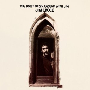 JIM CROCE / ジム・クロウチ / YOU DON'T MESS AROUND WITH (180G LP)
