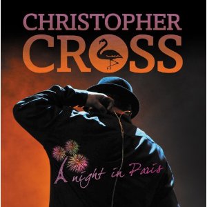 CHRISTOPHER CROSS / クリストファー・クロス / NIGHT IN PARIS (CD+DVD)