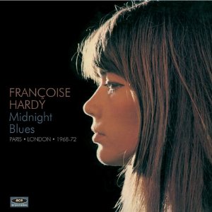 FRANCOISE HARDY / フランソワーズ・アルディ / MIDNIGHT BLUES ~ PARIS * LONDON * 1968-72