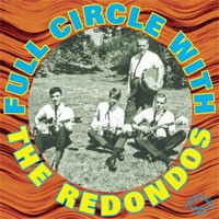 REDONDOS / FULL CIRCLE WITH THE REDONDOS (LP)