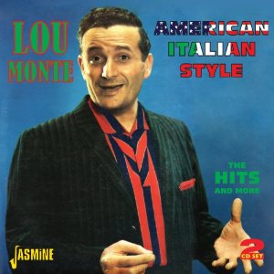LOU MONTE / AMERICAN ITALIAN STYLE - THE HITS AND MORE (2CD)