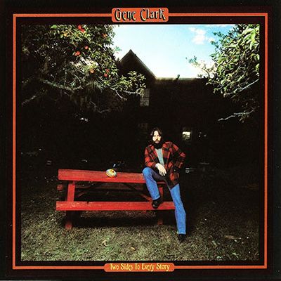 GENE CLARK / ジーン・クラーク / TWO SIDES TO EVERY STORY (180G LP)