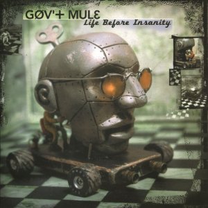 GOV'T MULE / ガヴァメント・ミュール / LIFE BEFORE INSANITY (180G LP)