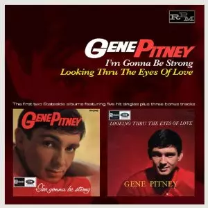 GENE PITNEY / ジーン・ピットニー / I'M GONNA BE STRONG / LOOKING THRU THE EYES OF LOVE