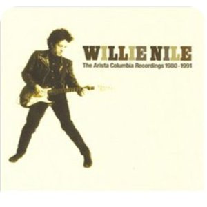 WILLIE NILE / ウィリー・ナイル / THE ARISTA COLUMBIA RECORDINGS 1980 ? 1991