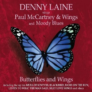 DENNY LAINE / デニー・レーン / BUTTERFLY AND WINGS - DENNY LAINE SINGS PAUL MCCARTNEY & WINGS AND MOODY BLUES