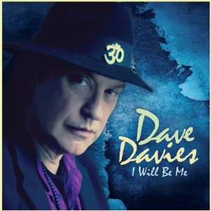 DAVE DAVIES / デイヴ・デイヴィス / I WILL BE ME (CD)