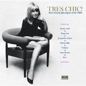 V.A. (ACE BEAT GIRLS) / TRES CHIC! - MORE FRENCH GIRL SINGERS OF THE 1960S