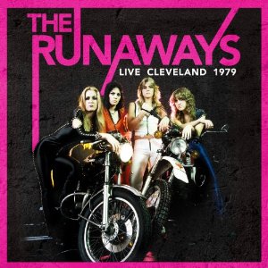 RUNAWAYS / ランナウェイズ / LIVE CLEVELAND 1979