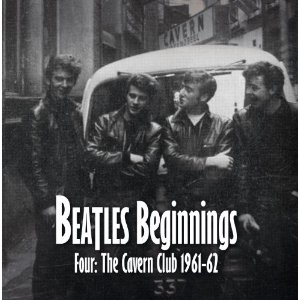 V.A. (BEATLES BEGINNINGS) / BEATLES BEGINNINGS 4 : THE CAVERN CLUB 1961-62