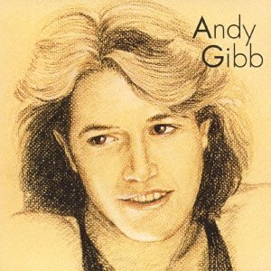 ANDY GIBB / アンディ・ギブ / ANDY GIBB / アンディ・ギブ グレイテスト・ヒッツ
