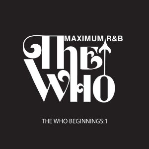 V.A. (ROCK'N'ROLL/ROCKABILLY) / THE WHO BEGINNINGS 1 : MAXIMUM R&B