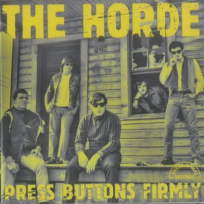 THE HORDE / PRESS BUTTONS FIRMLY (CD)